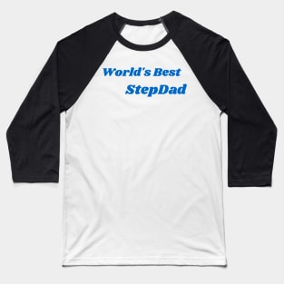 World's Best StepDad Baseball T-Shirt